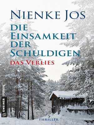 cover image of Die Einsamkeit der Schuldigen--Das Verlies